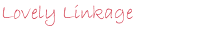 Lovely Linkage