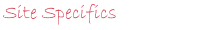Site Specifics